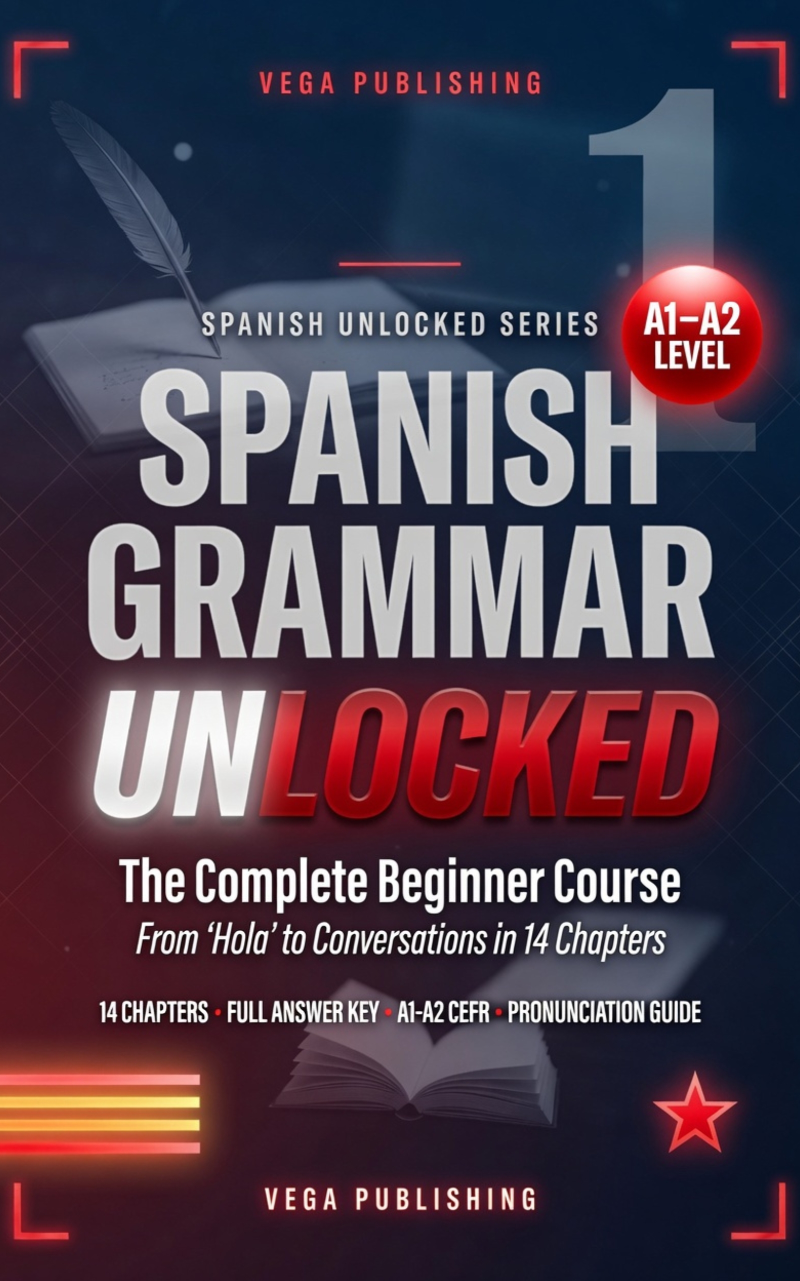 Spanish Grammar Unlocked: Level 1 cover