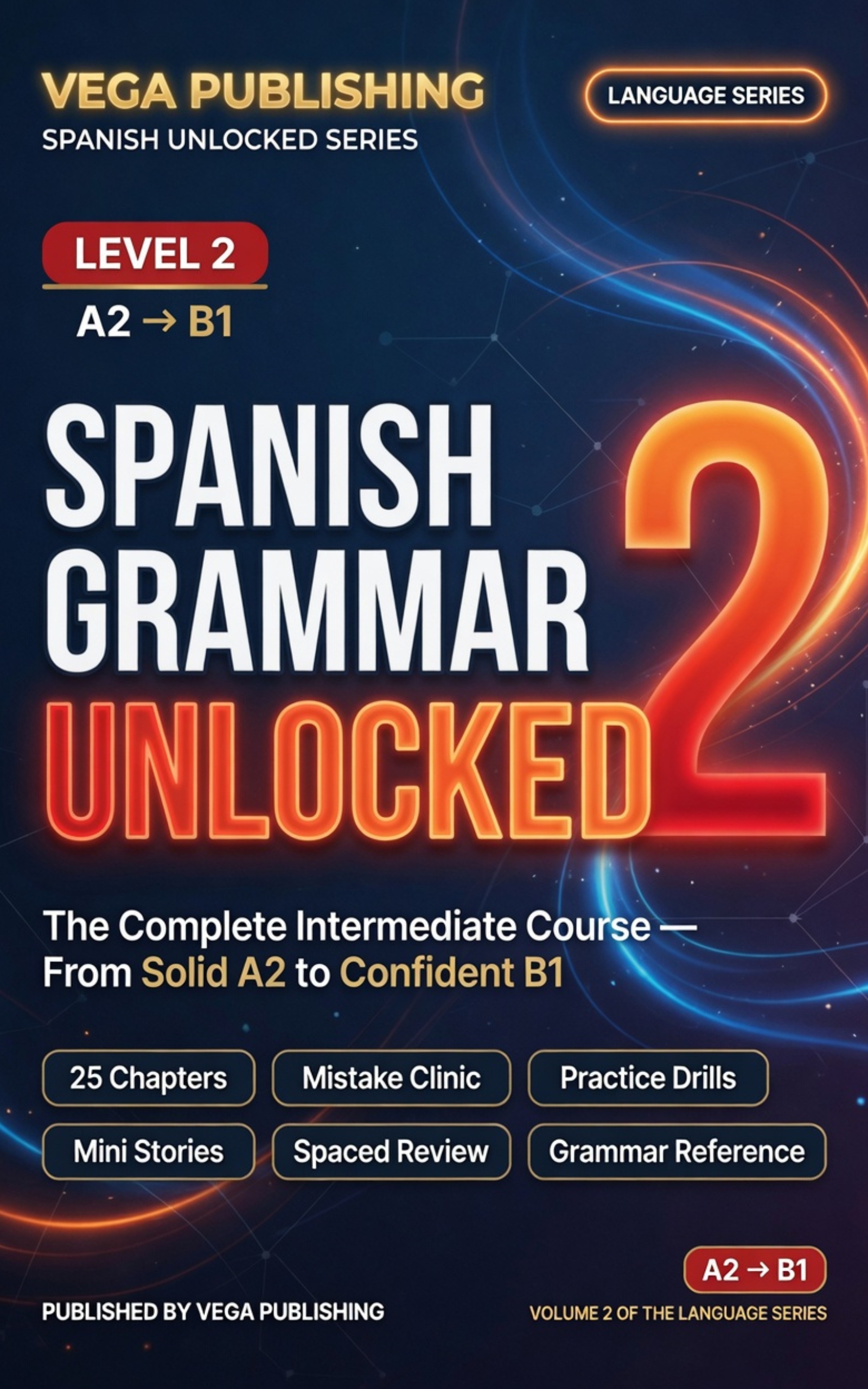 Spanish Grammar Unlocked: Level 2 cover